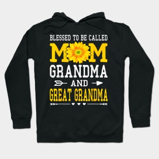 Blessed To Be Called Mom Grandma Great Grandma Mothers Day Hoodie